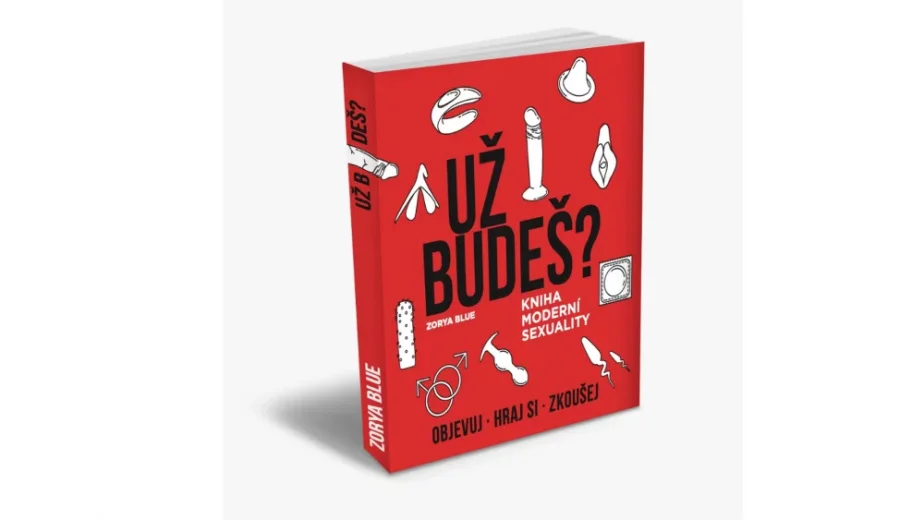 Už budeš? Kniha moderní sexuality - Zorya Blue